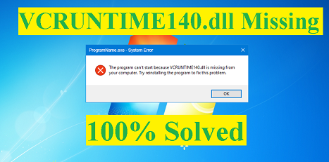 VCRUNTIME140.dll Missing Error Windows 7, 8, 8.1, 10