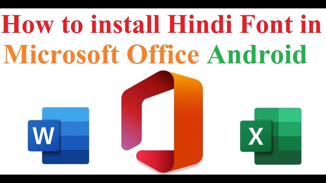 How to Install Hindi Font in Microsoft Office in Android Devices